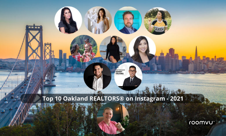 Top 10 Oakland REALTORS® on Instagram - 2021