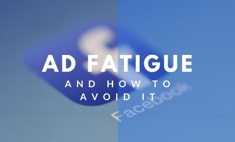 ad fatigue